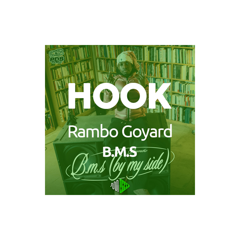 HOOK - Rambo Goyard - B.M.S (by my side)