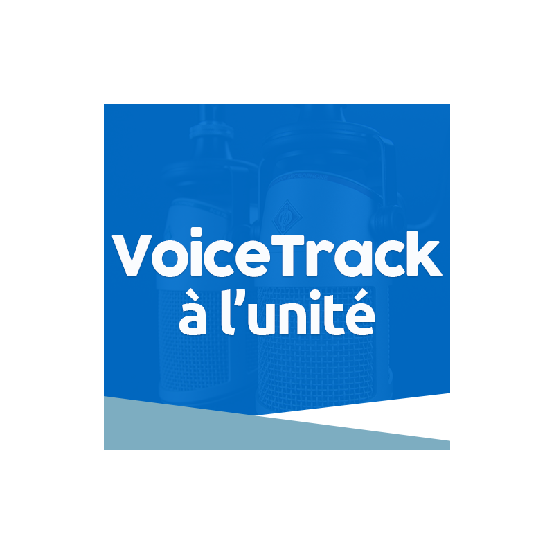 VOICE TRACK - LIVRAISON EN 24 à 48H