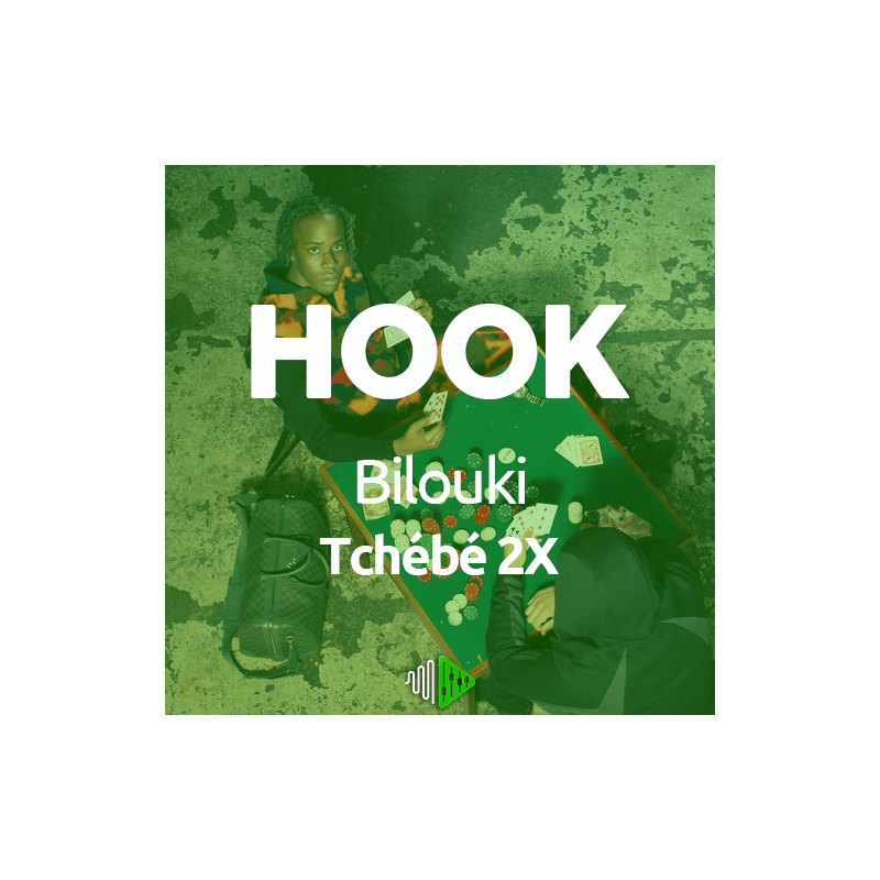 HOOK - Bilouki - Tchébé 2X