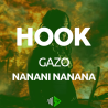 HOOK - Gazo - NANANI NANANA