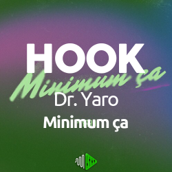 HOOK - Dr. Yaro - Minimum ça