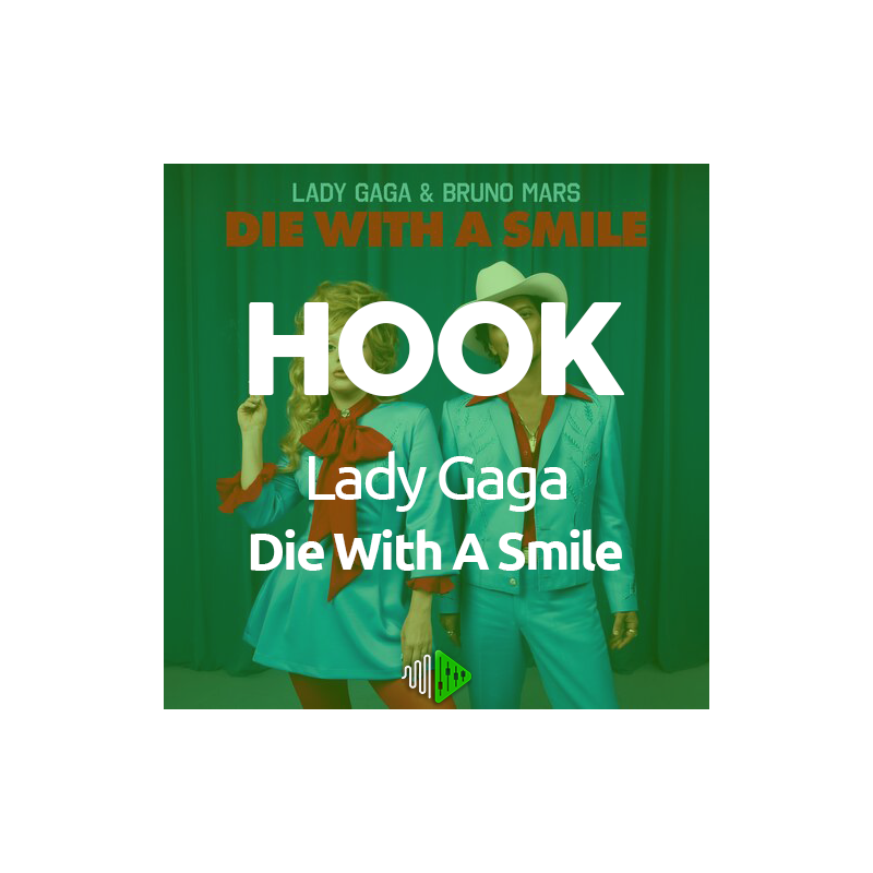 HOOK - Lady Gaga - Die With A Smile