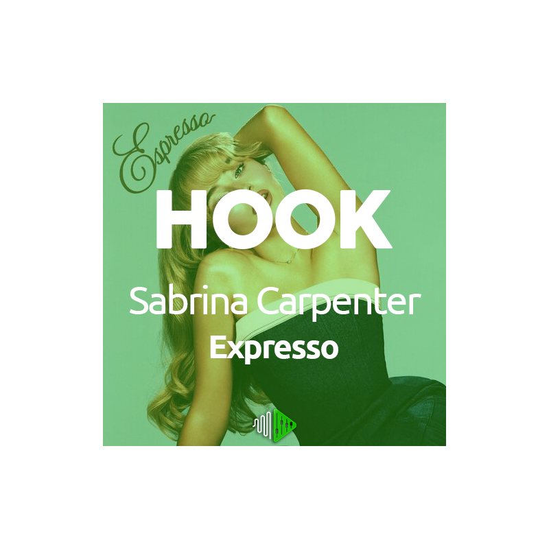 HOOK - Sabrina Carpenter - Expresso