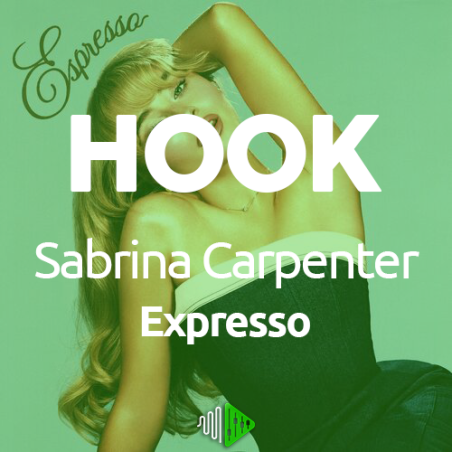 HOOK - Sabrina Carpenter - Expresso