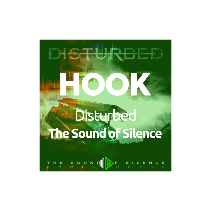 HOOK - Disturbed - The Sound of Silence (CYRIL Remix)