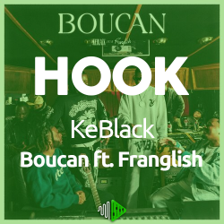 HOOK - KeBlack - Boucan (feat. Franglish)