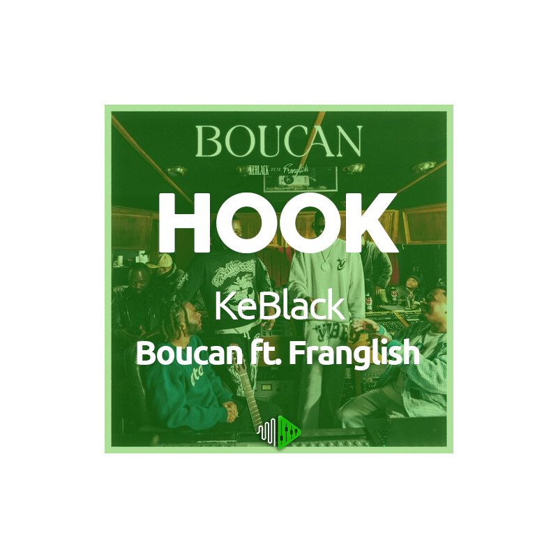 HOOK - KeBlack - Boucan (feat. Franglish)